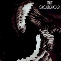 GROUNDHOGS - Split