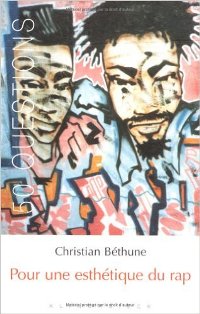 CHRISTIAN BETHUNE - Pour une Esthétique du Rap