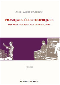 GUILLAUME KOSMICKI - Musiques Electroniques