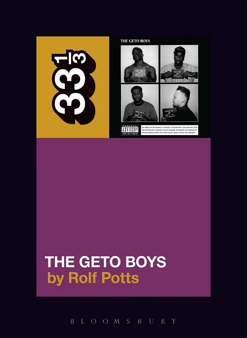 ROLF POTTS - The Geto Boys