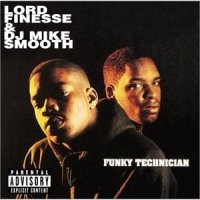 LORD FINESSE &amp; DJ MIKE SMOOTH - Funky Technician