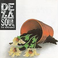 DE LA SOUL - De La Soul Is Dead