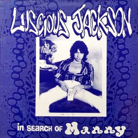 LUSCIOUS JACKSON - In Search of Manny