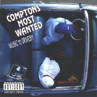 COMPTON’S MOST WANTED - Music to Driveby