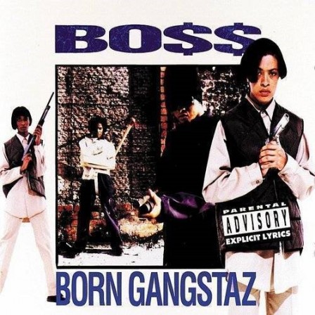 BOSS - Born Gangstaz