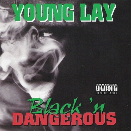 YOUNG LAY - Black 'N Dangerous