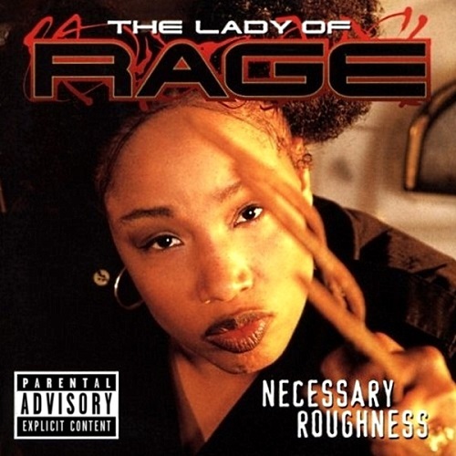 THE LADY OF RAGE - Necessary Roughness