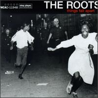 THE ROOTS - Things Fall Apart
