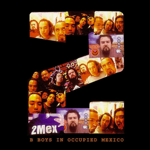 2MEX - B-Boys in Occupied Mexico