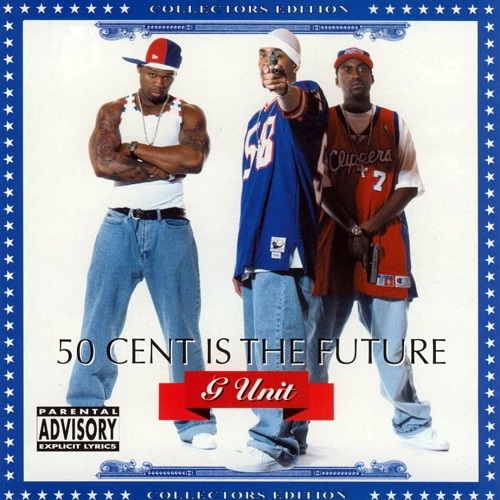 50 CENT & G-UNIT - 50 Cent Is the Future