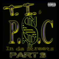 T.I. &amp; PSC - In Da Streets Vol. 2