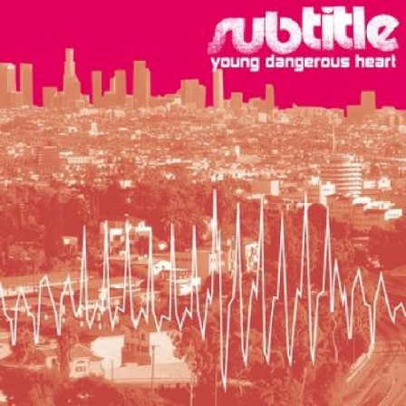 SUBTITLE - Young Dangerous Heart