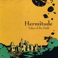 HERMITUDE – Tales of the Drift