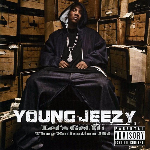 YOUNG JEEZY - Let's Get It: Thug Motivation 101