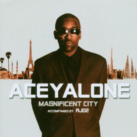 ACEYALONE &amp; RJD2 - Magnificent City
