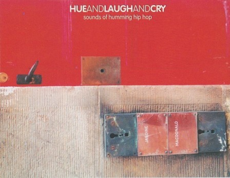 COMPILATION -  Hue And Laugh And Cry: Sounds Of Humming Hip Hop