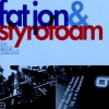 FAT JON &amp; STYROFOAM - The Same Channel