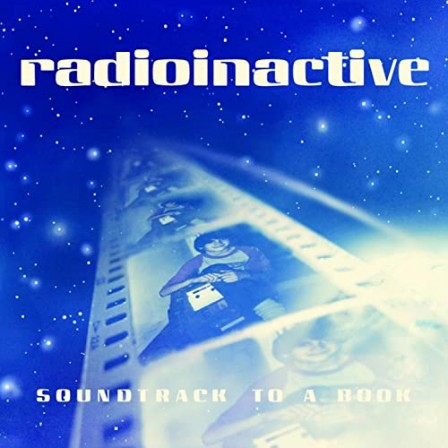RADIOINACTIVE - Soundtrack to a Book