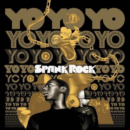 SPANK ROCK - YoYoYoYoYo
