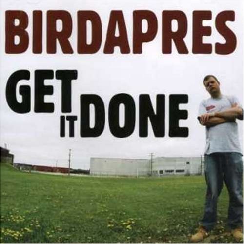 BIRDAPRES - Get It Done