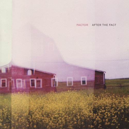 FACTOR - After the Fact