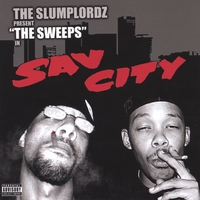 SLUMPLORDZ - The Sweeps in Sav City
