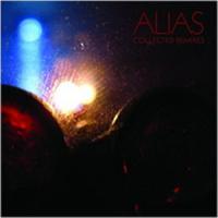 ALIAS - Collected Remixes