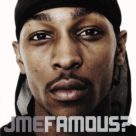 JME - Famous?