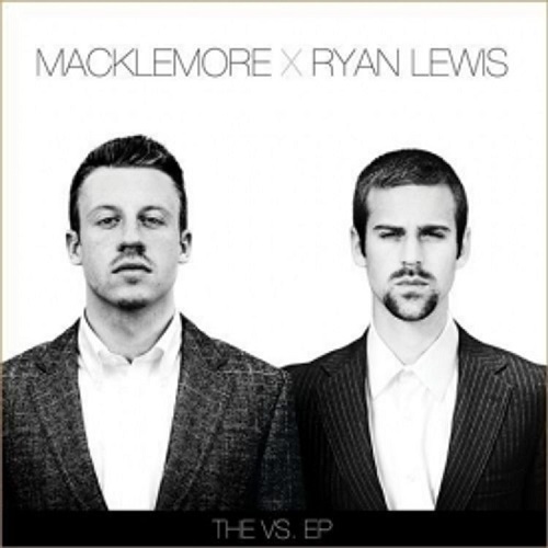 MACKLEMORE &amp; RYAN LEWIS - The VS EP
