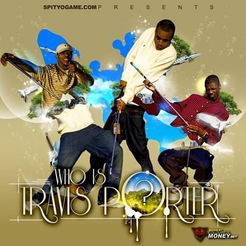 TRAVIS PORTER - Who Is Travis Porter?