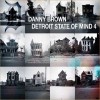 DANNY BROWN - Detroit State of Mind 4