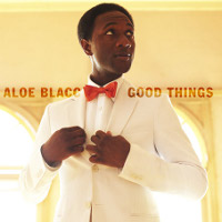 ALOE BLACC - Good Things