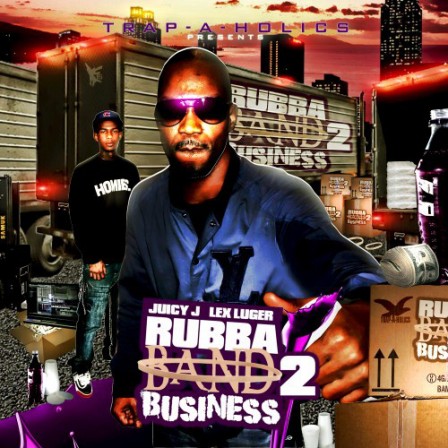 JUICY J &amp; LEX LUGER - Rubba Band Business 2