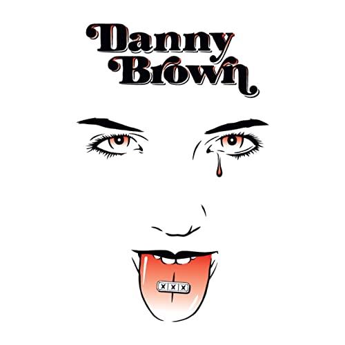 DANNY BROWN - XXX