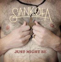 SANKOFA - Just Might Be