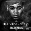 KEVIN GATES - By Any Means