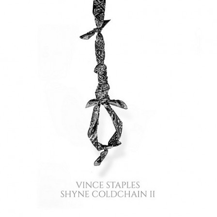 VINCE STAPLES - Shyne Coldchain Vol 2