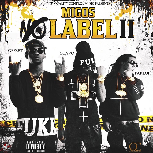 MIGOS - No Label II