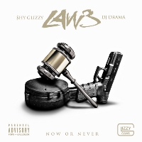 SHY GLIZZY - Law 3: Now or Never