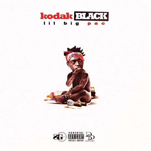KODAK BLACK - Lil B.I.G Pac