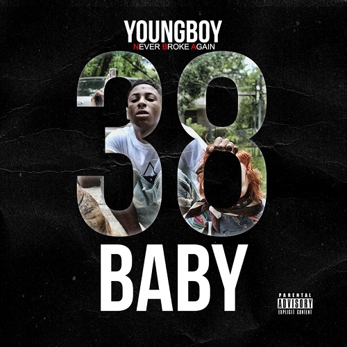 YOUNGBOY NEVER BROKE AGAIN - 38 Baby