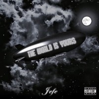 JEFE - The World Is Yours