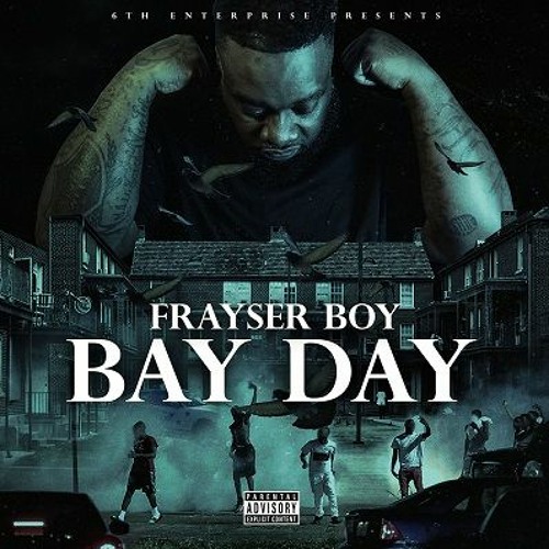 FRAYSER BOY - Bay Day EP