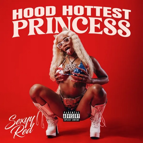 SEXYY RED - Hood Hottest Princess