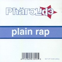 THE PHARCYDE - Plain Rap
