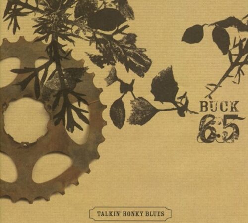 BUCK 65 – Talkin’ Honky Blues