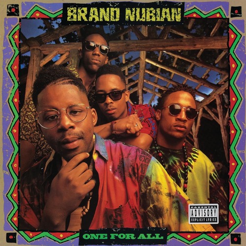 BRAND NUBIAN – One For All
