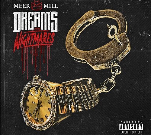 MEEK MILL – Dreams & Nightmares