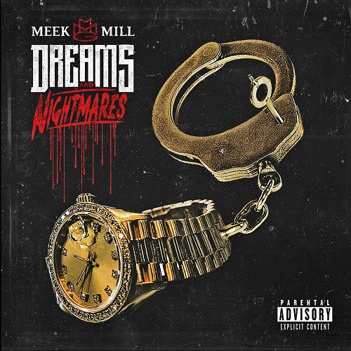 MEEK MILL – Dreams & Nightmares