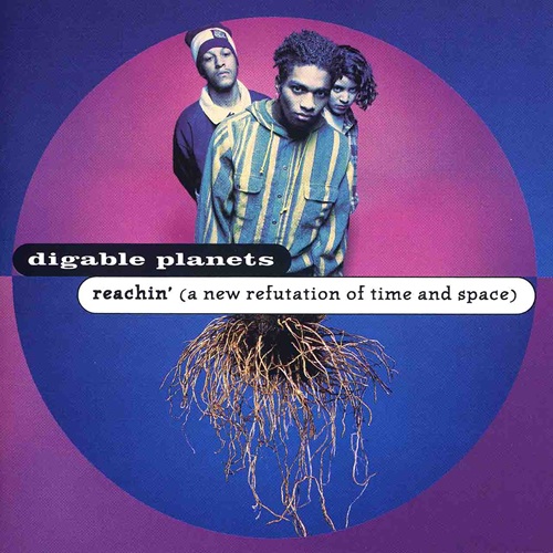 DIGABLE PLANETS – Reachin&rsquo; (A New Refutation Of Time And Space)